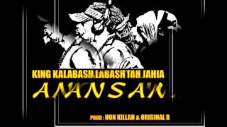 King Kalabash Feat SISTAH JAHIA °°°ANSANM