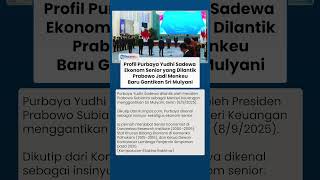 Gantikan Sri Mulyani, Ini Profil Purbaya Yudhi Sadewa yang Baru Dilantik Jadi Menteri Keuangan