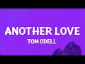 Another Love Tom Odell Clean Lyrics