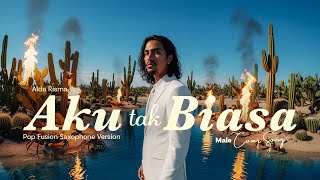 Download lagu Cover Aku Tak Biasa  • Alda Risma • Pop Fusion Saxophone Version mp3 Download lagu Cover Aku Tak Biasa  • Alda Risma • Pop Fusion Saxophone Version mp3
