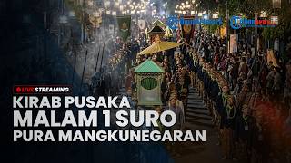 LIVE: Kirab Pusaka Dalem Malam 1 Suro Pura Mangkunegaran Surakarta