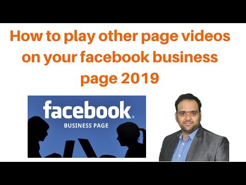 How to play other page videos on your facebook business page 2019