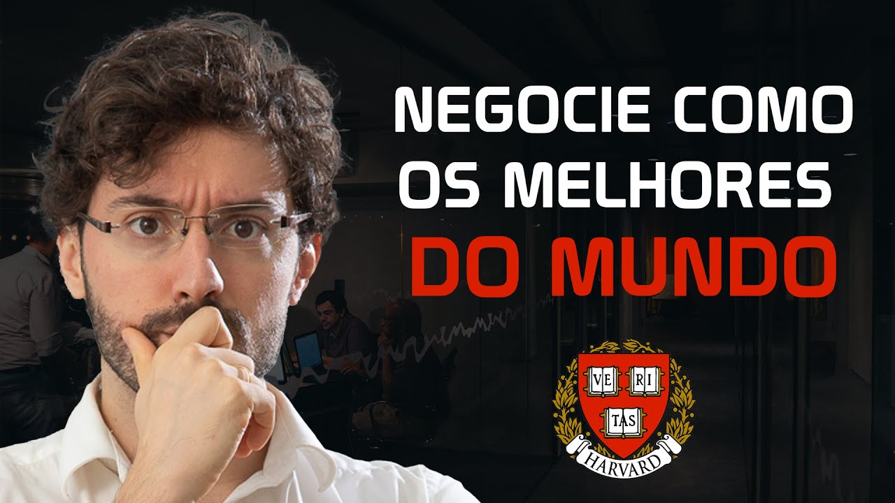 O Que Aprendi em Harvard Sobre Negociação