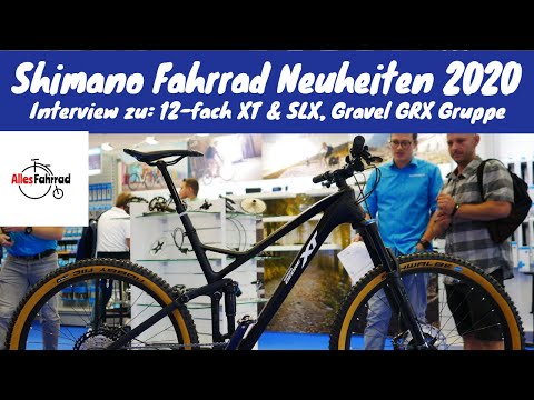 Shimano Fahrrad Neuheiten 2020 - Interview 12-fach XT/SLX, Gravelgruppe GRX | Alles Fahrrad