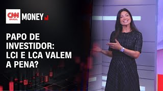 Vídeo: Quer render mais? LCI e LCA ganham espaço entre investidores | RESENHA DO DINHEIRO