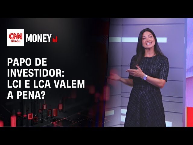 Quer render mais? LCI e LCA ganham espaço entre investidores | RESENHA DO DINHEIRO