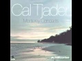 Cal tjader- Walkin' with Wally