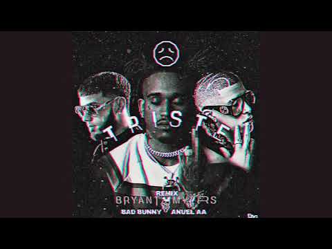 Triste remix Bryant Myers❌Anuel aa❌bad bunny