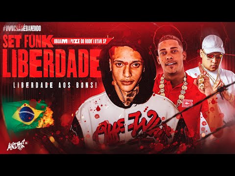 SET LIBERDADE - Oruam, MC Poze do Rodo e MC Ryan SP