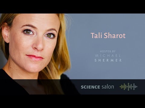 Michael Shermer with Dr. Tali Sharot — What the Brain Reveals About Our Power to Influence Others