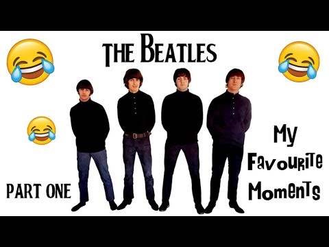 The Beatles ~ My Favourite Moments ~ Part One