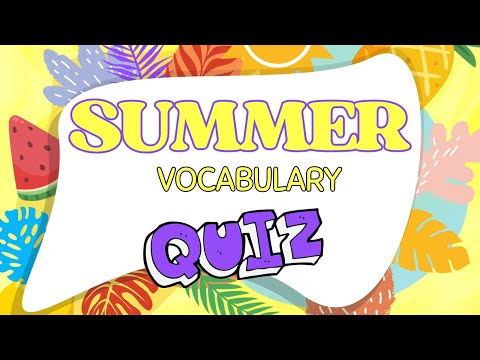 Summer Fun Quiz for Kids | ESL Vocabulary Game