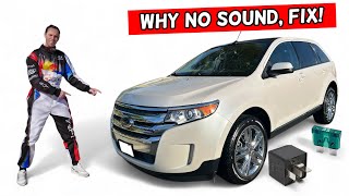 WHY FORD EDGE HAS NO SOUND FROM RADIO SPEAKERS 2010 2011 2012 2013 2014