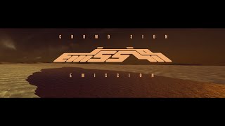 Crowd Sign: Emission (Trailer)
