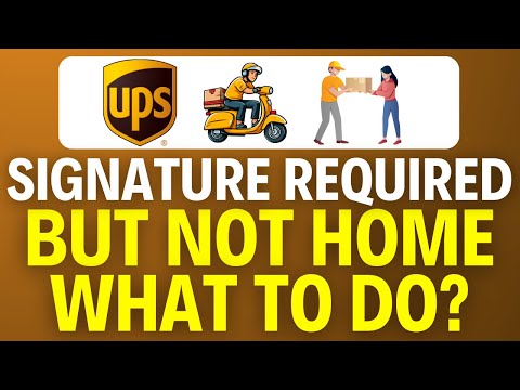UPS Signature Required Not Home What To Do (2025)