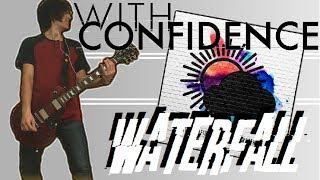 With Confidence - Waterfall Guitar Cover (w/ TABS)