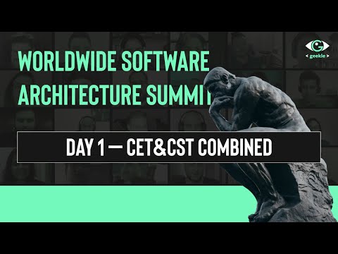 Worldwide Software Architecture Summit DAY 1 - Combined Career track Live stream CET&CST