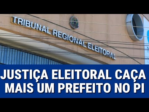 Justiça eleitoral do Piauí caça mandato de prefeito e vice