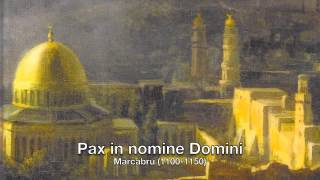 Marcabru (1100-1150): Pax in nomine Domini