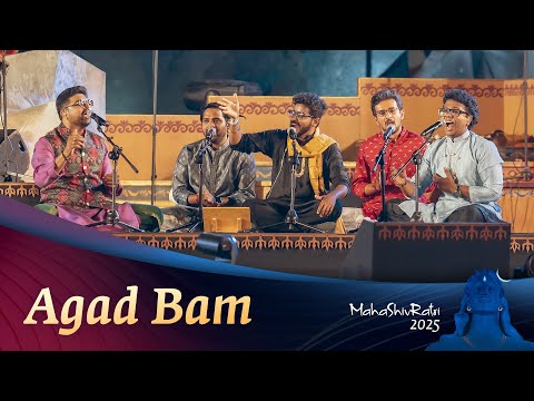 Babam Bam - Agad Bam | Sounds of Isha | Live at #Mahashivratri2025