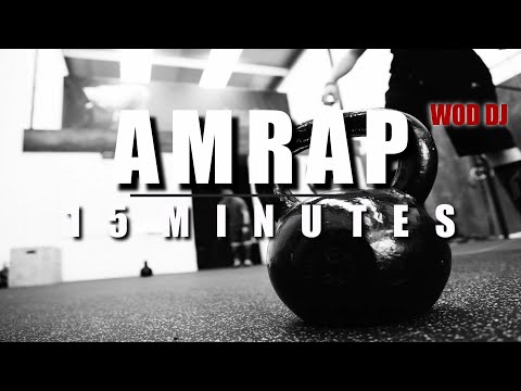 15 MINUTES AMRAP MUSIC TIMER - WOD DJ