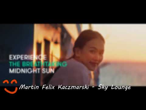 Martin Felix Kaczmarski - Sky Lounge