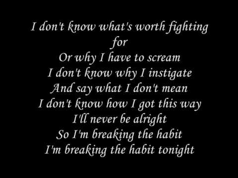 Linkin Park - Breaking The Habit lyrics