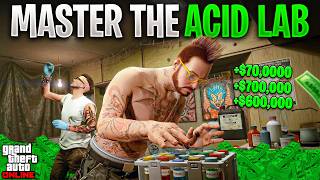 The ONLY GTA Online ACID LAB Guide You NEED to Make MILLIONS Completely Solo