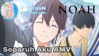 Download lagu Separuh Aku - Noah (lirik) | I want eat Your Pancreas AMV mp3