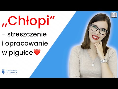 „Chłopi" - streszczenie i opracowanie w pigułce #matura