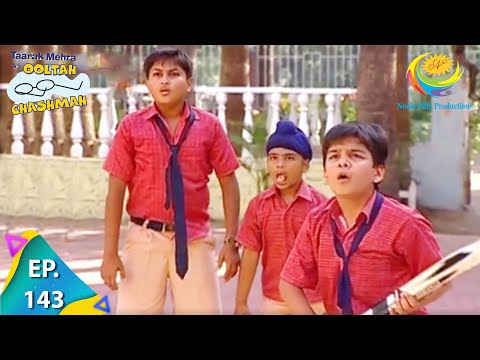 Taarak Mehta Ka Ooltah Chashmah - Episode 143 - Full Episode
