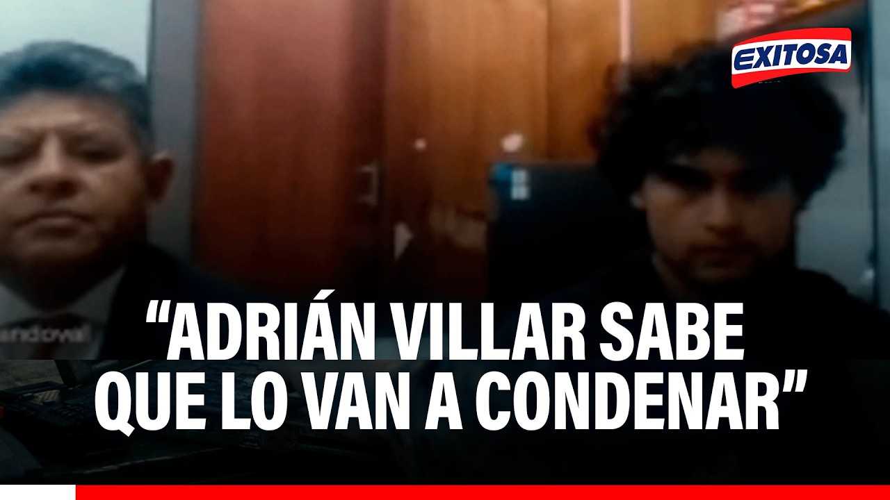 🔴🔵Defensa de Adrián Villar pide que pedido de prisión preventiva sea desestimada