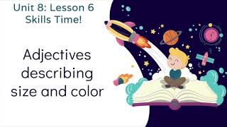 Unit 8: Lesson 6- Skills Time!