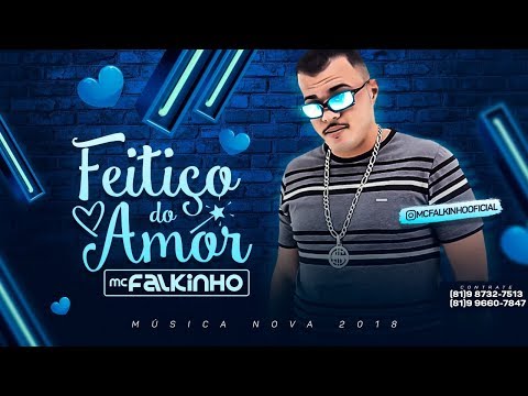 MC Falkinho - Feitiço do Amor (Batidão Romântico)