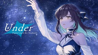 Under - 花鋏キョウ【MV】