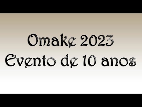 Omake de 10 anos 2023