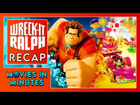 Wreck-It Ralph in Minutes | Recap