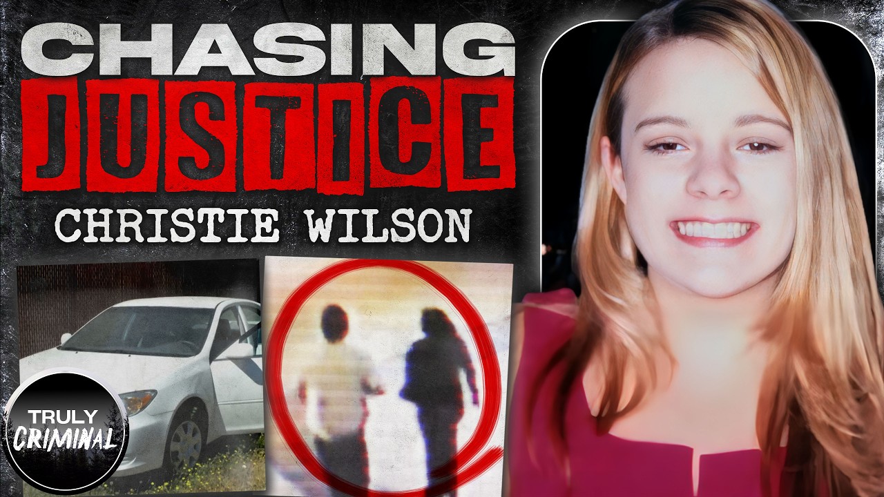 Chasing Justice: The Murder Of Christie Wilson