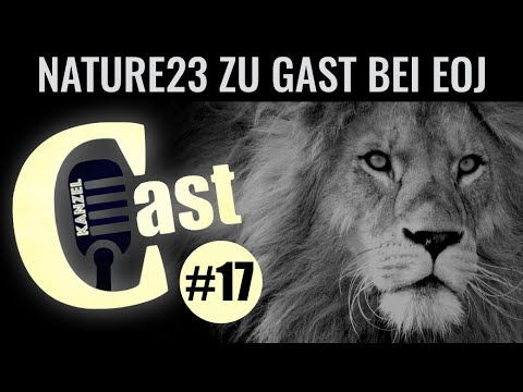 Nature23 zu Gast bei EoJ ➤ Dreieinigkeit, Dreifaltigkeit, Trinität | KANZEL CAST #17