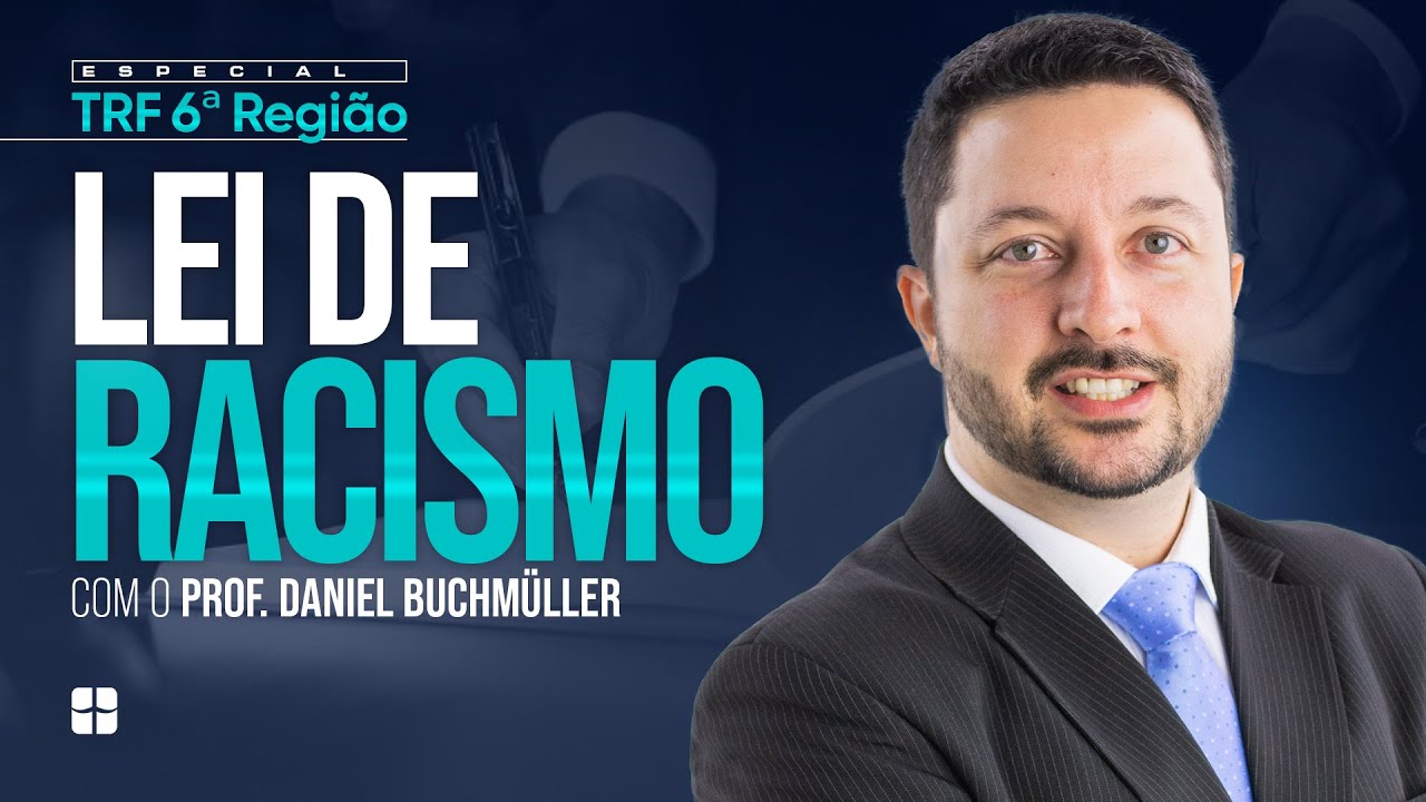 Lei de Racismo (Lei 7716/89) | Prof. Daniel Buchmüller
