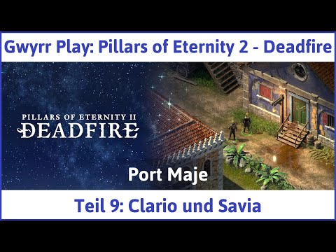 Pillars of Eternity 2 deutsch Deadfire Teil 9 - Clario und Savia Let's Play