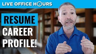 Powerful Resume Tips: The Career Profile! Live Office Hours: Andrew LaCivita