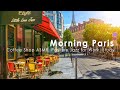 Paris Cafe Ambience ♫ Mellow Morning Paris Coffee Shop Sounds, Jazz Music for Studying, Work, Relax