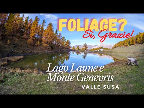 Foliage dal Lago Laune al Monte Genevris e Faro degli Alpini | Sauze d'Oulx, Val di Susa (To)