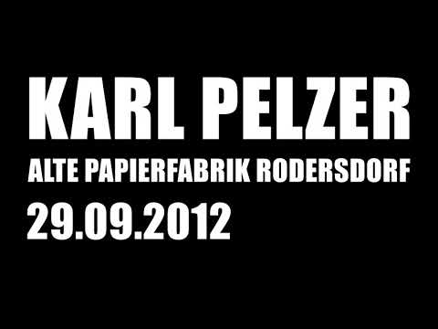 Karl Pelzer @ Alte Papierfabrik,  Rodersdorf, DE - 29.09.2012