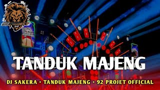 Download lagu DJ SAKERA TANDUK MAJENG BY 92 PROJECT  mp3