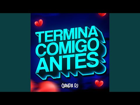 TERMINA COMIGO ANTES (Funk)