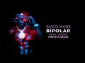 Gucci Mane - BiPolar feat. Quavo [Official Audio]