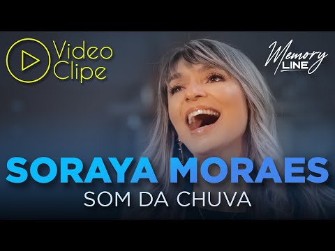 Soraya Moraes - Som da Chuva (Clipe Oficial)