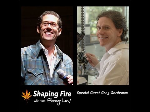 Shaping Fire Episode 14 - Synthetic Cannabinoids with guest Greg Gerdeman